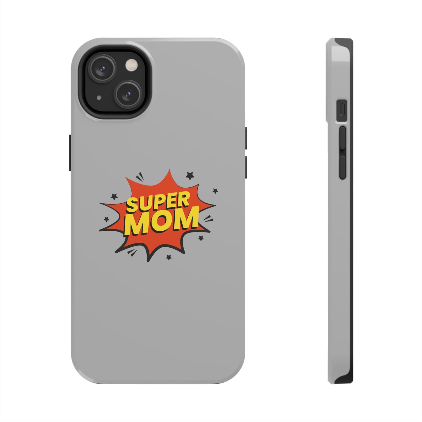 Super mom Tough Phone Cases