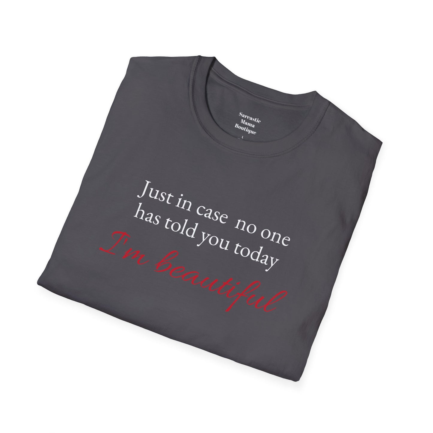 I'm beautiful T-Shirt