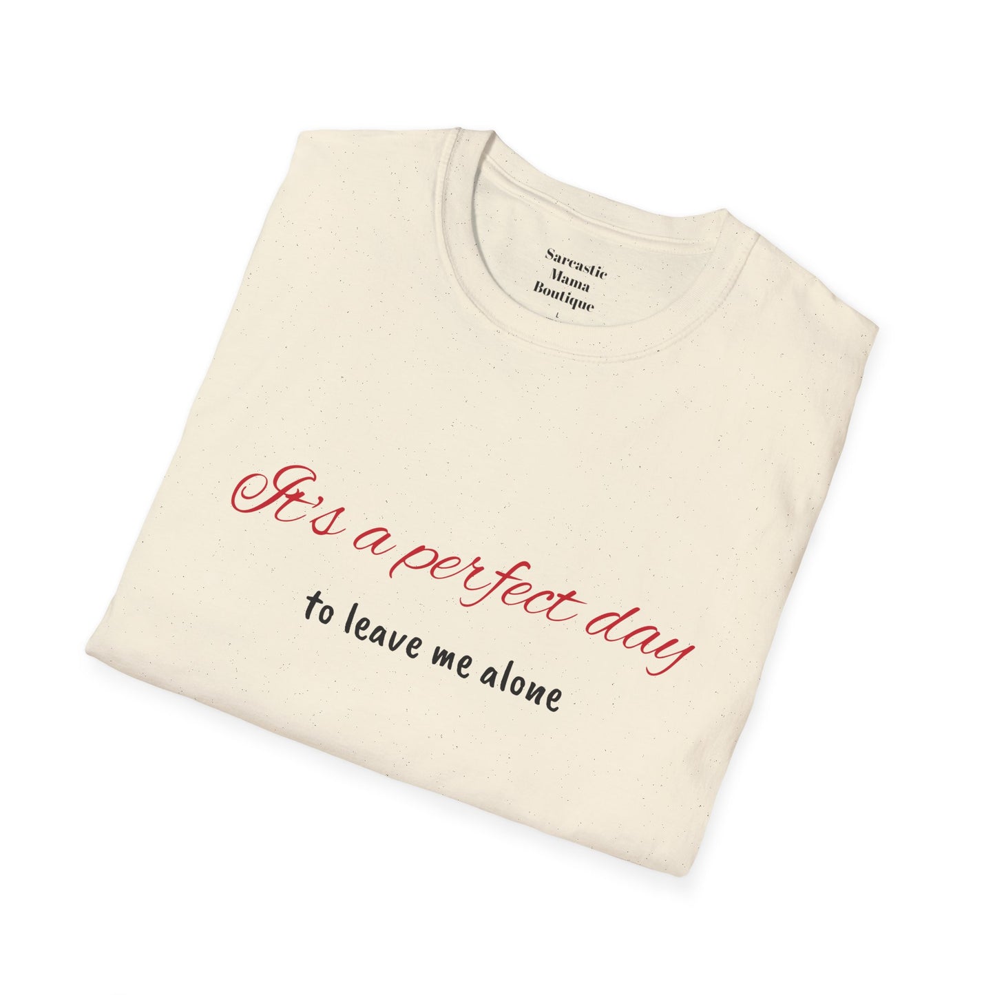 It's a perfect day T-Shirt