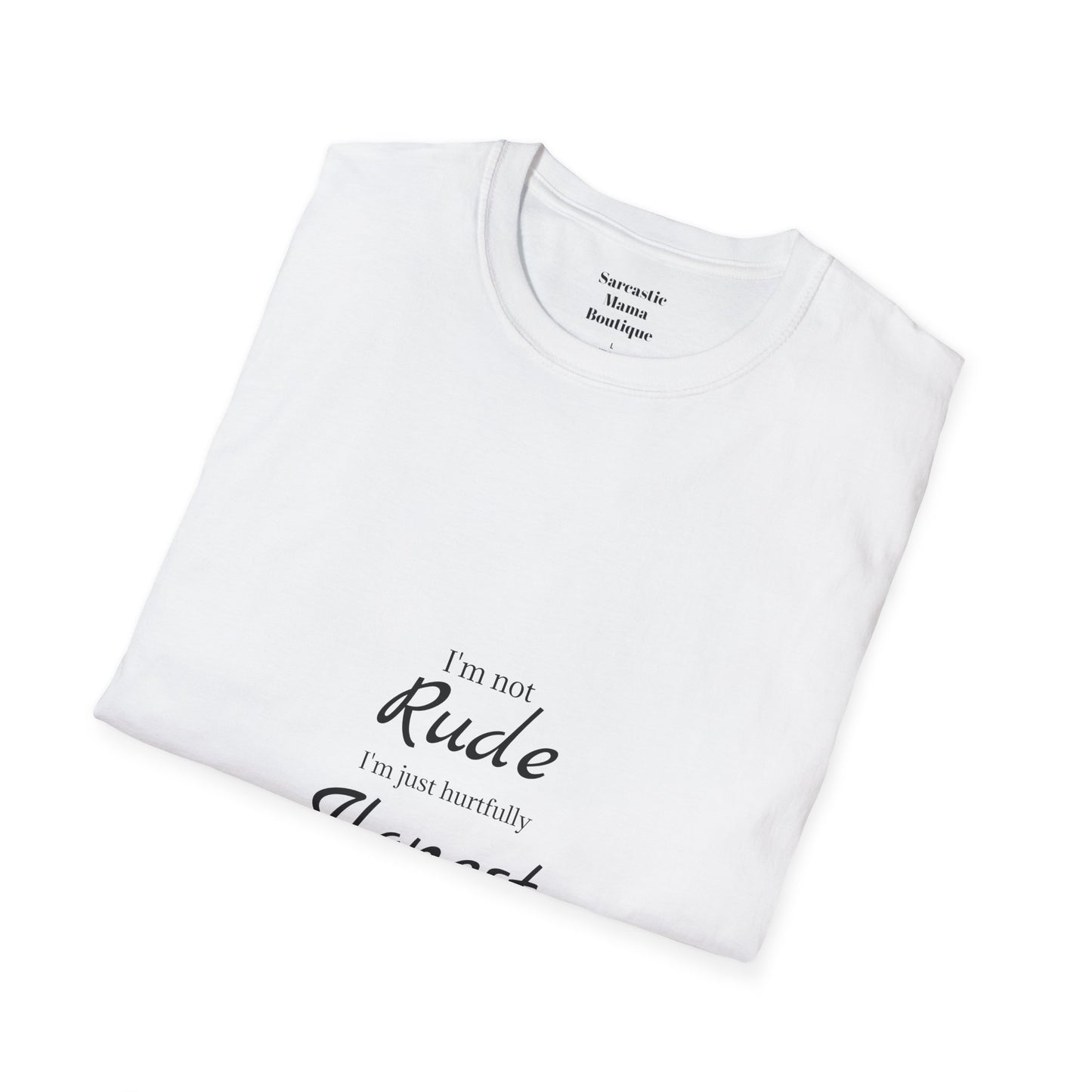 I'm not rude funny T-Shirt