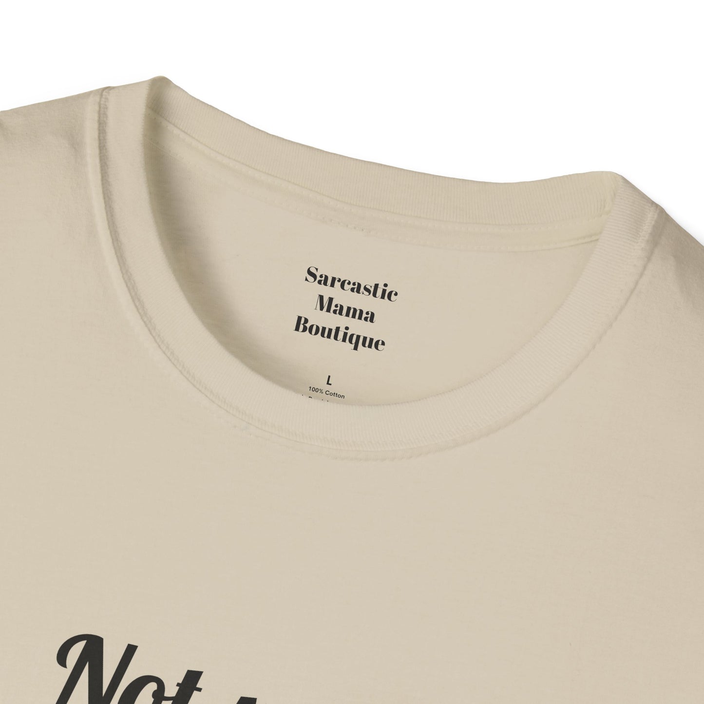 Not sorry funny T-Shirt