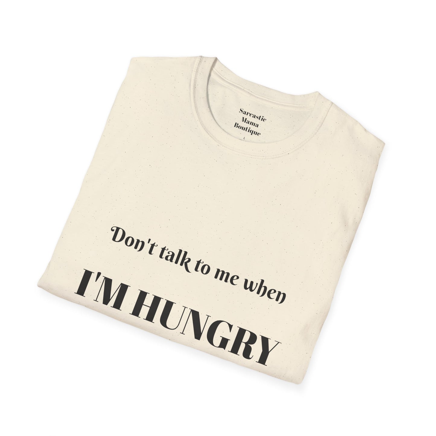 I'm hungry  funny T-shirt