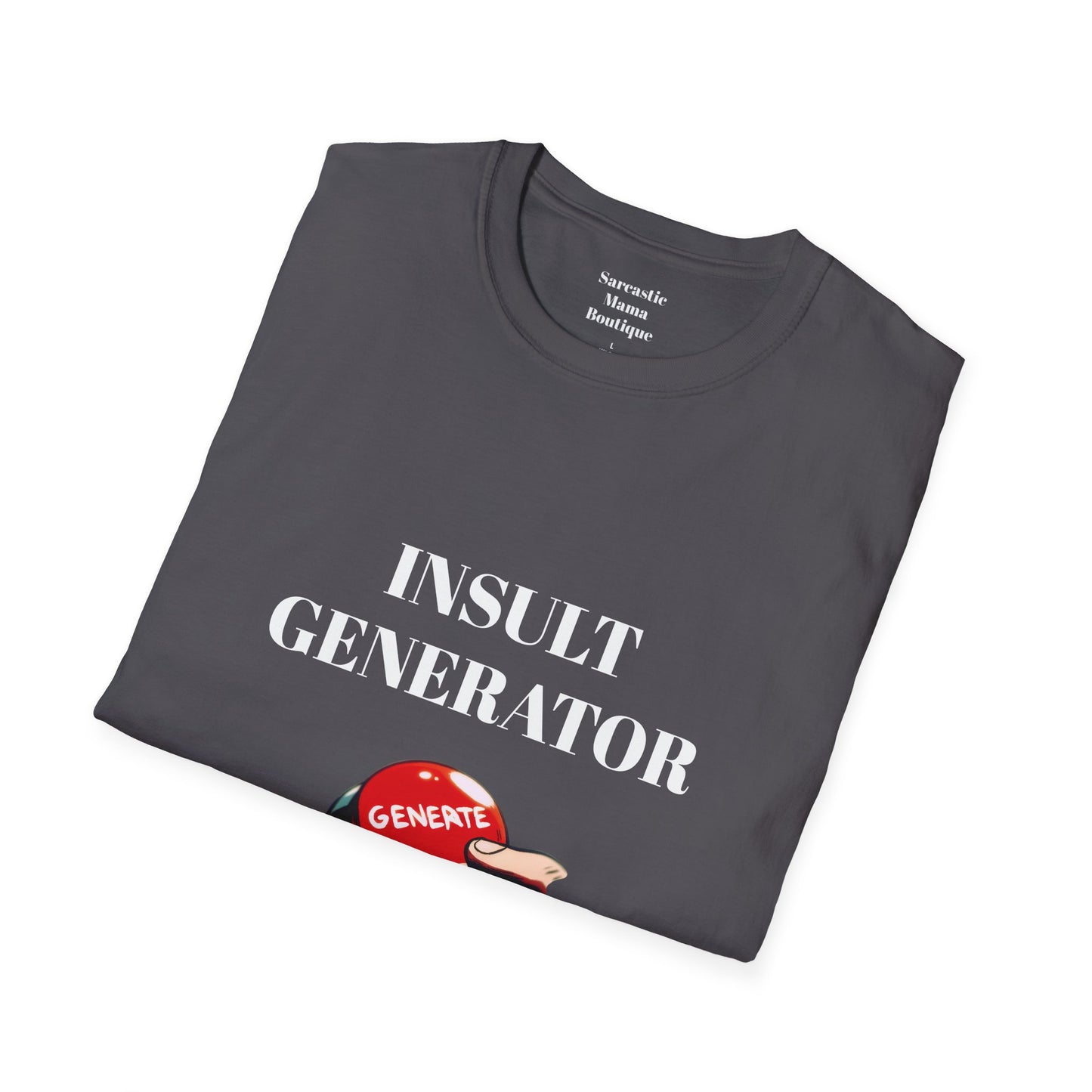 Insult generator funny T-Shirt