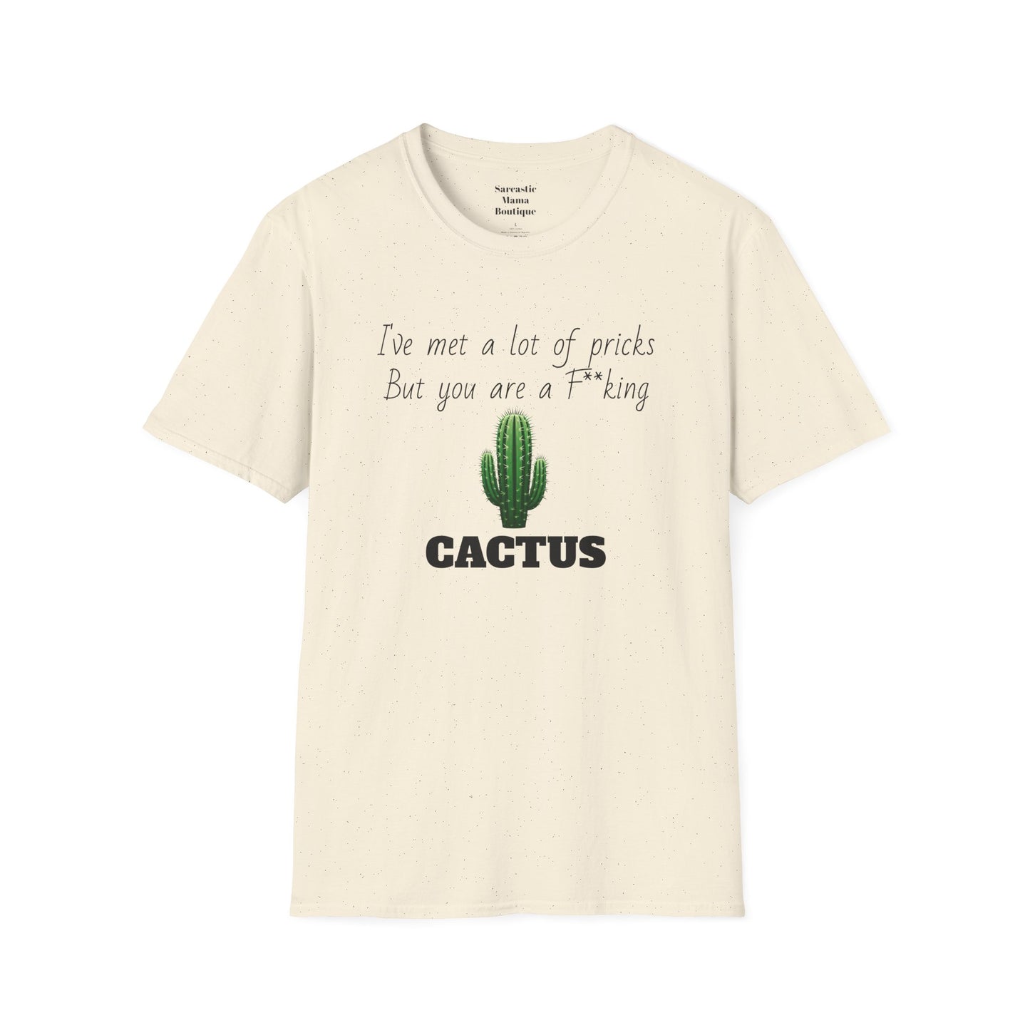 Cactus funny T-Shirt