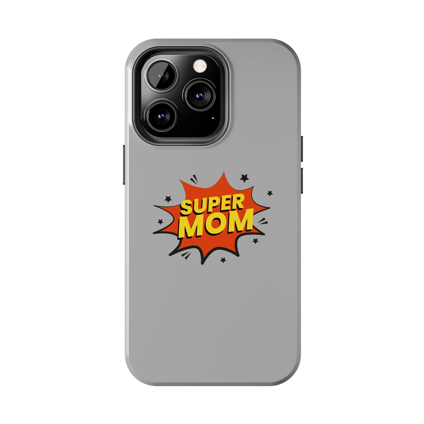 Super mom Tough Phone Cases