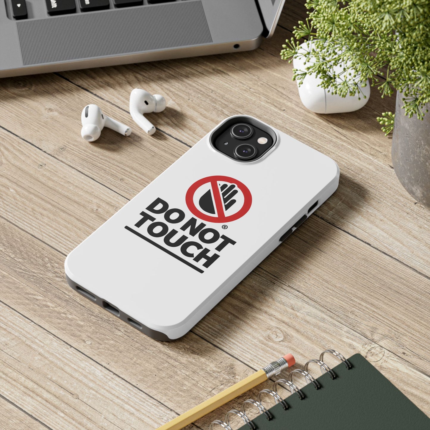 Do not touch Tough Phone Cases