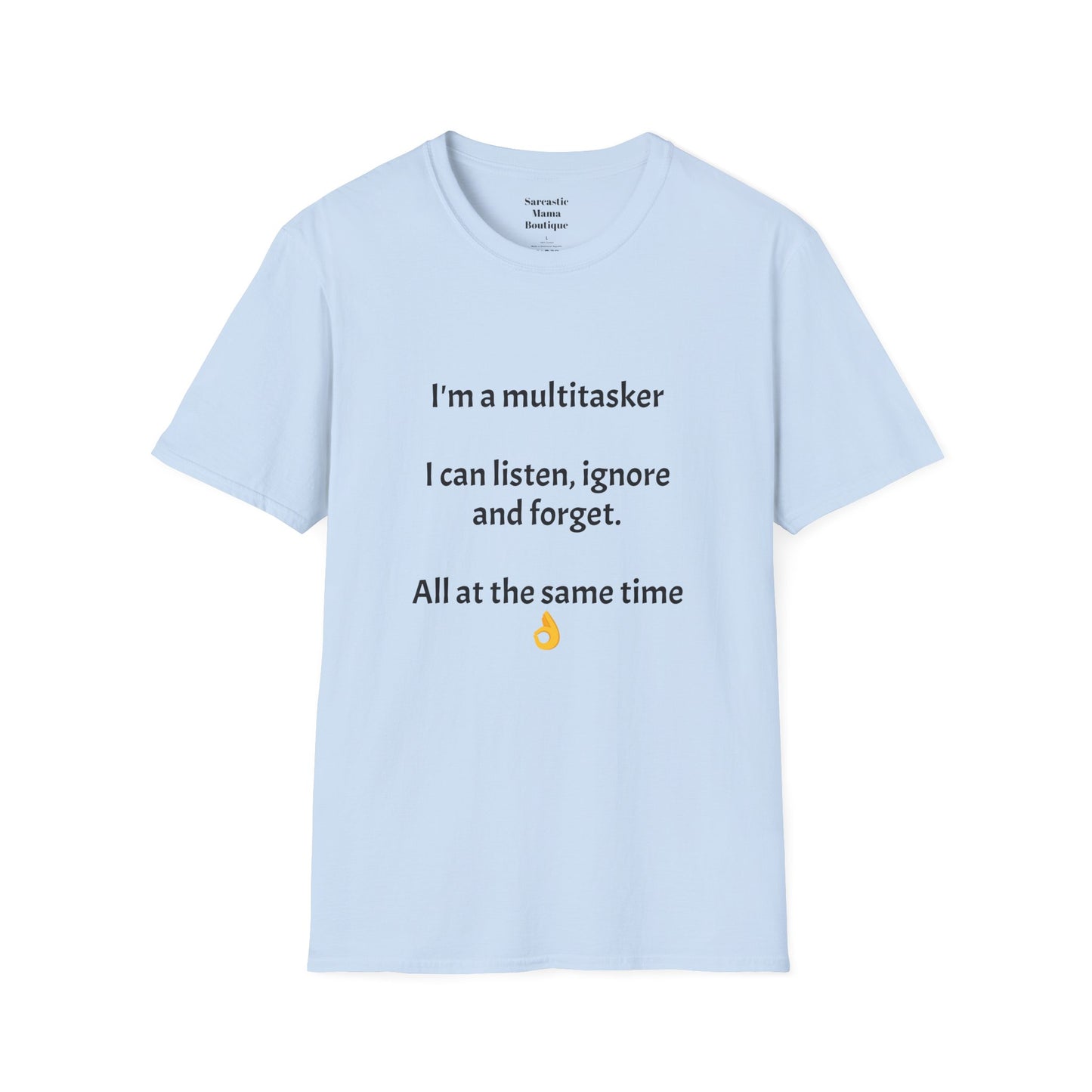 Multitasker funny T-Shirt