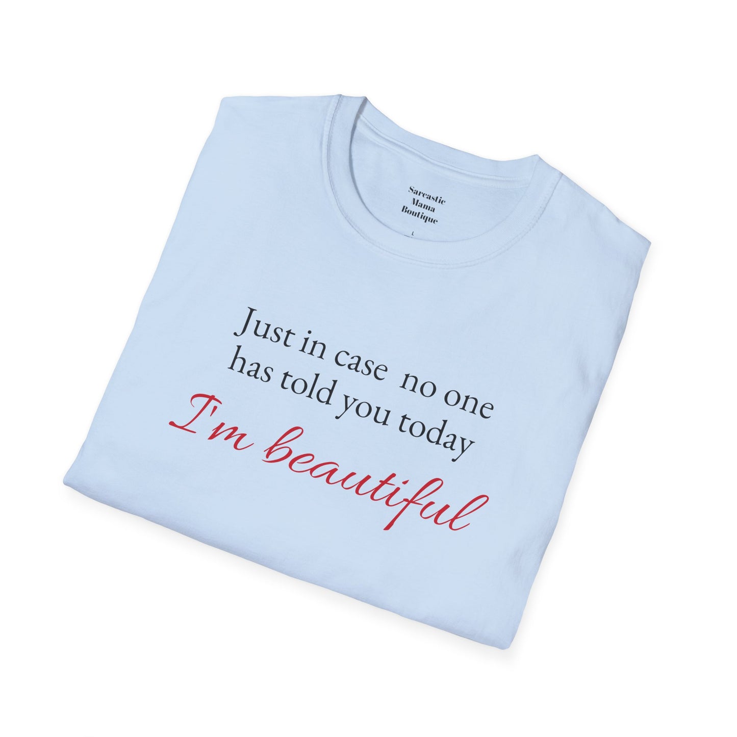 I'm beautiful T-Shirt