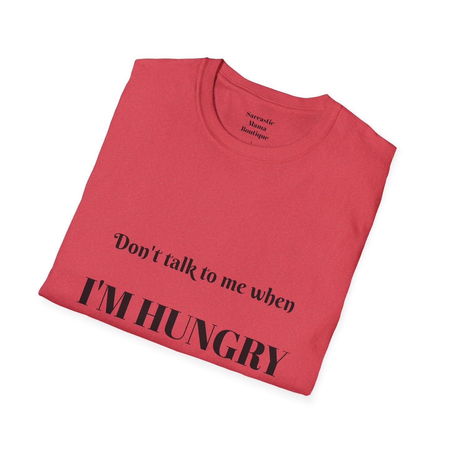 I'm hungry  funny T-shirt