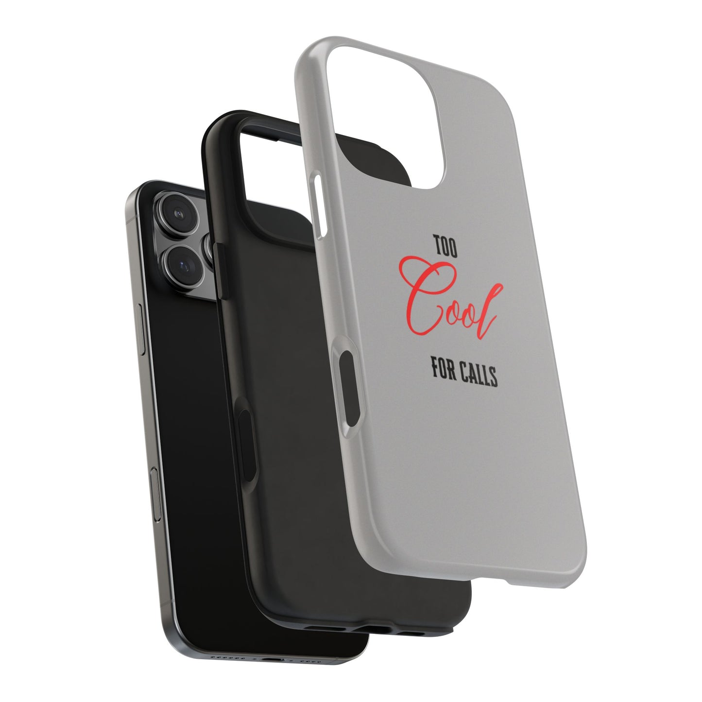 Too cool Tough Phone Cases