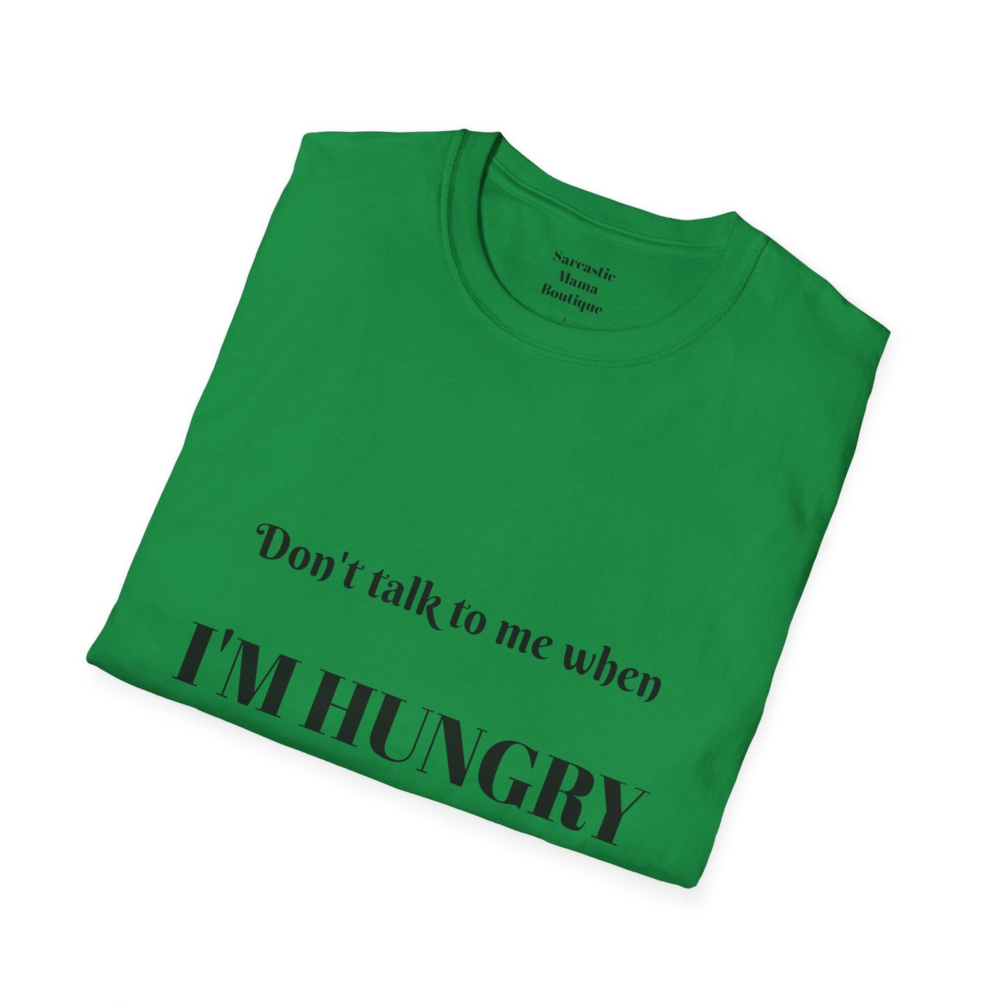 I'm hungry  funny T-shirt