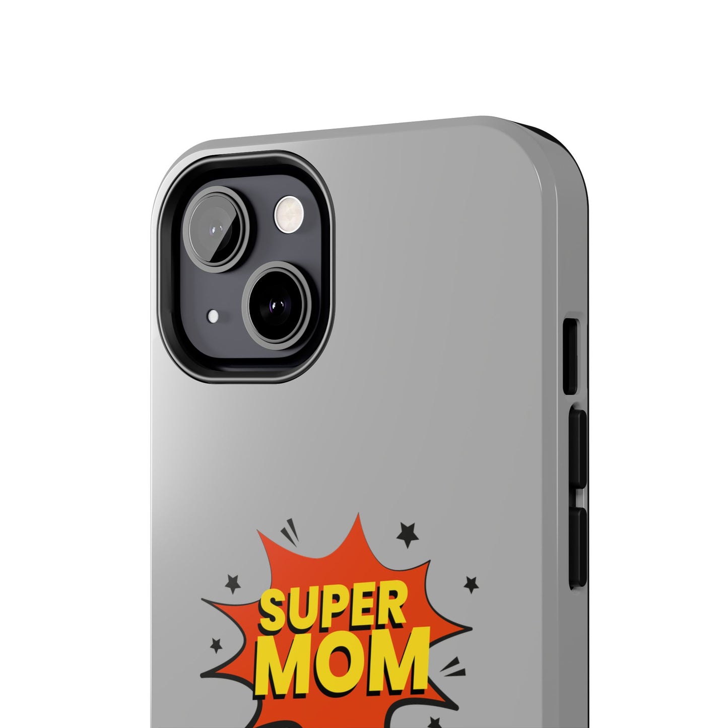 Super mom Tough Phone Cases