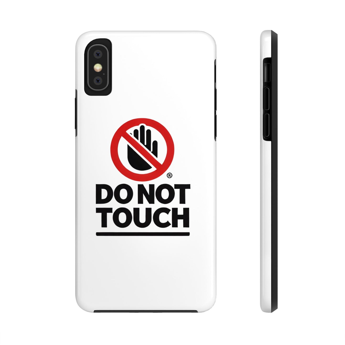 Do not touch Tough Phone Cases