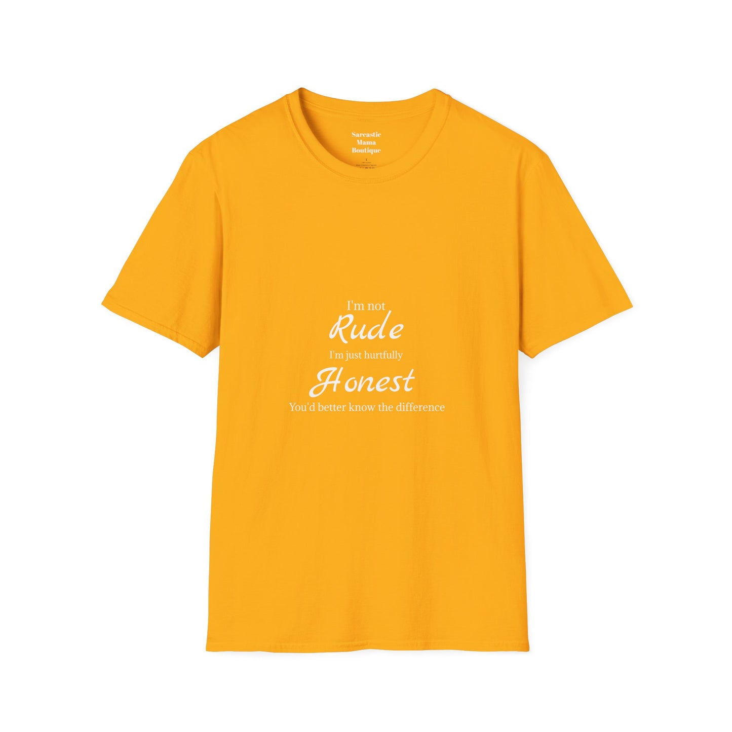 I'm not rude funny T-Shirt