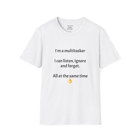 Multitasker funny T-Shirt