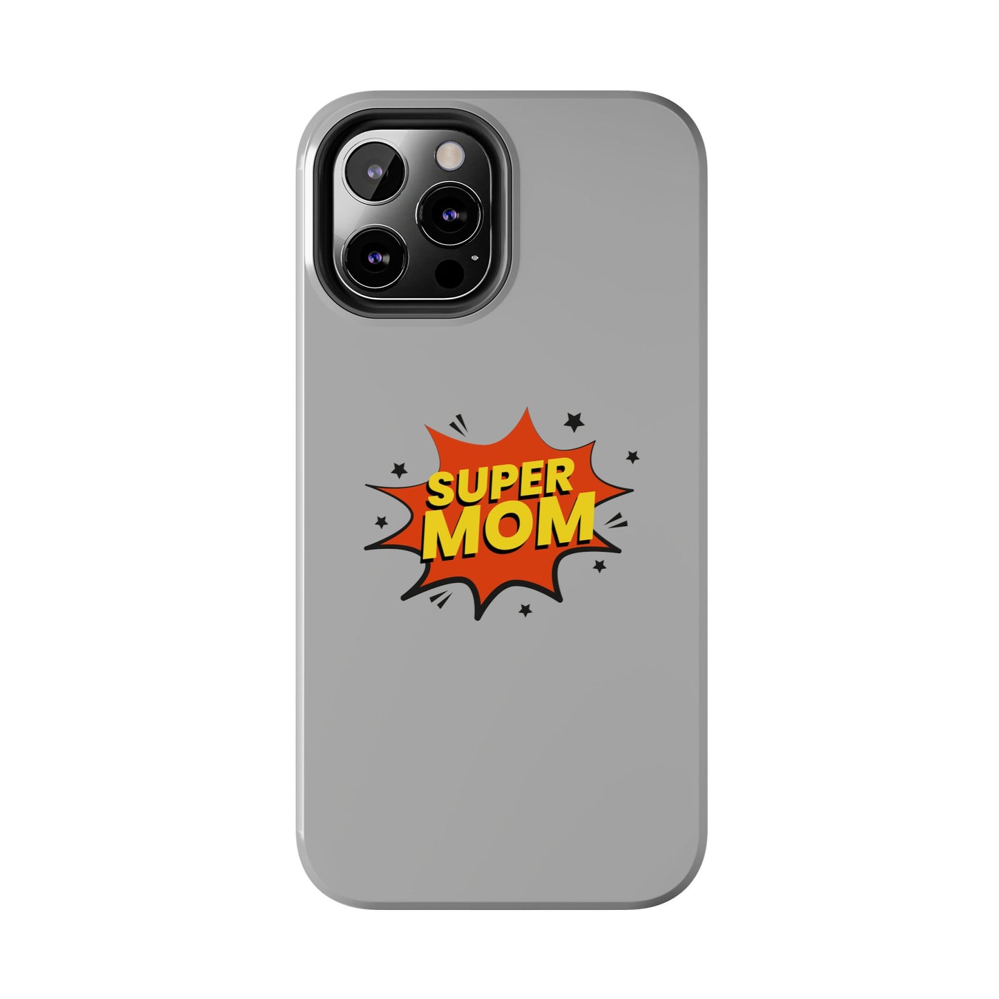 Super mom Tough Phone Cases