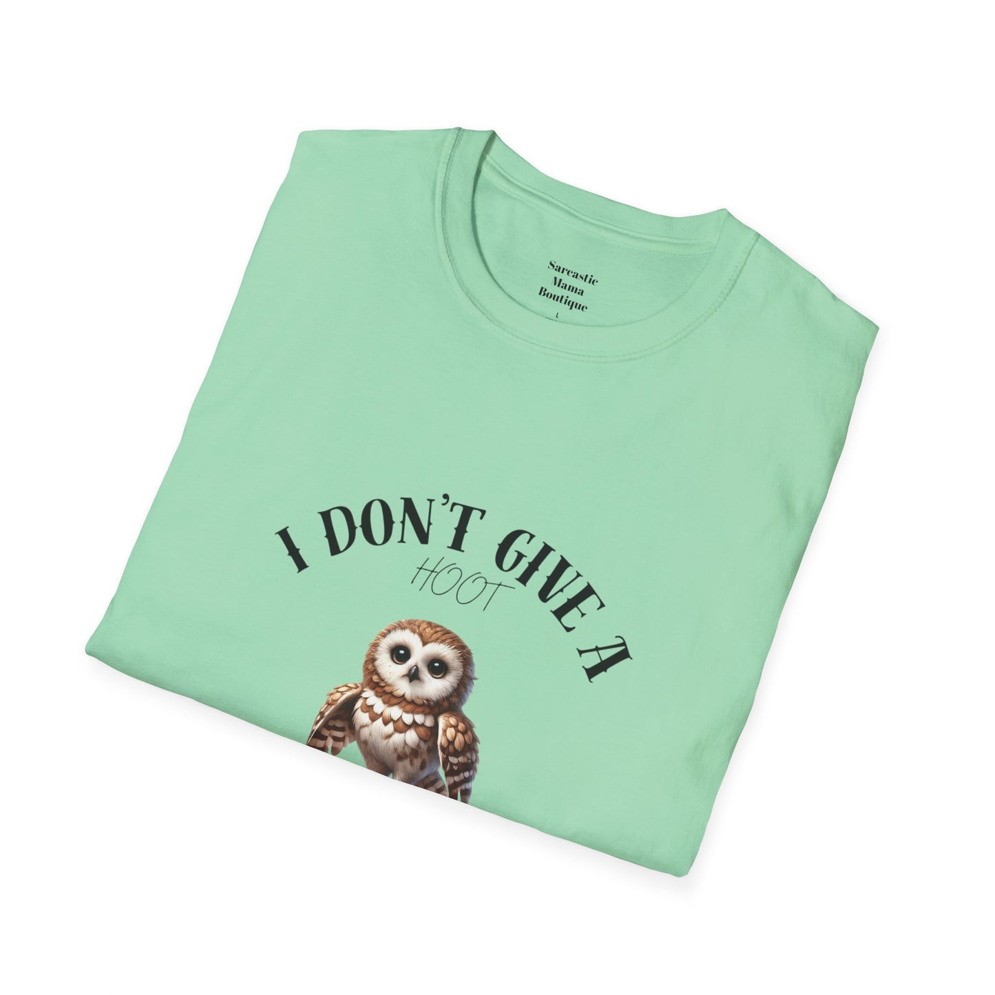 I don't give a hoot funny T-Shirt