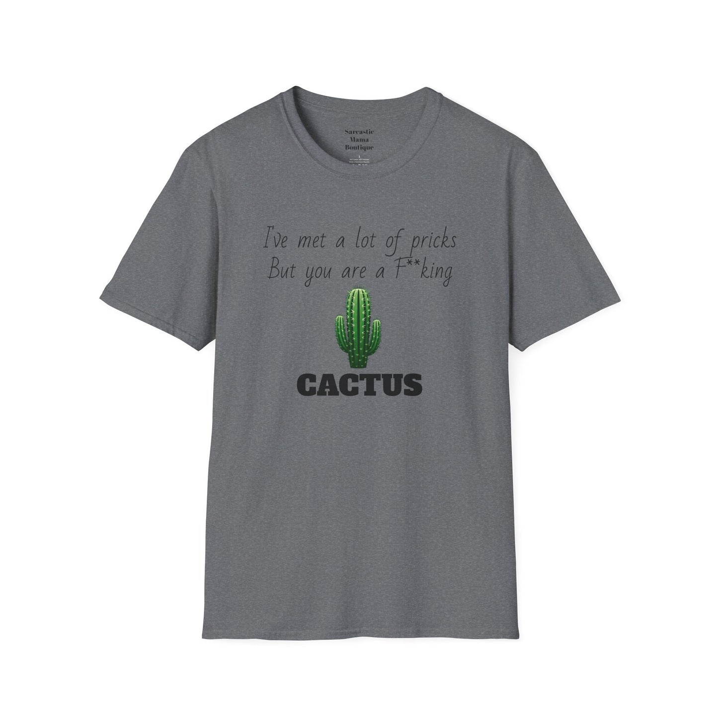 Cactus funny T-Shirt