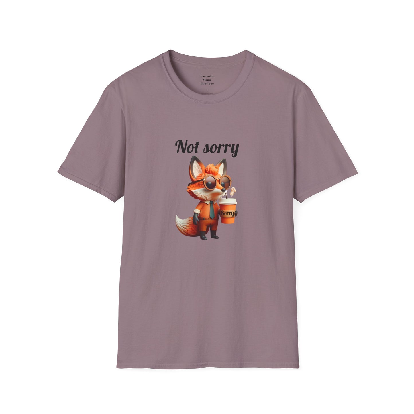 Not sorry funny T-Shirt