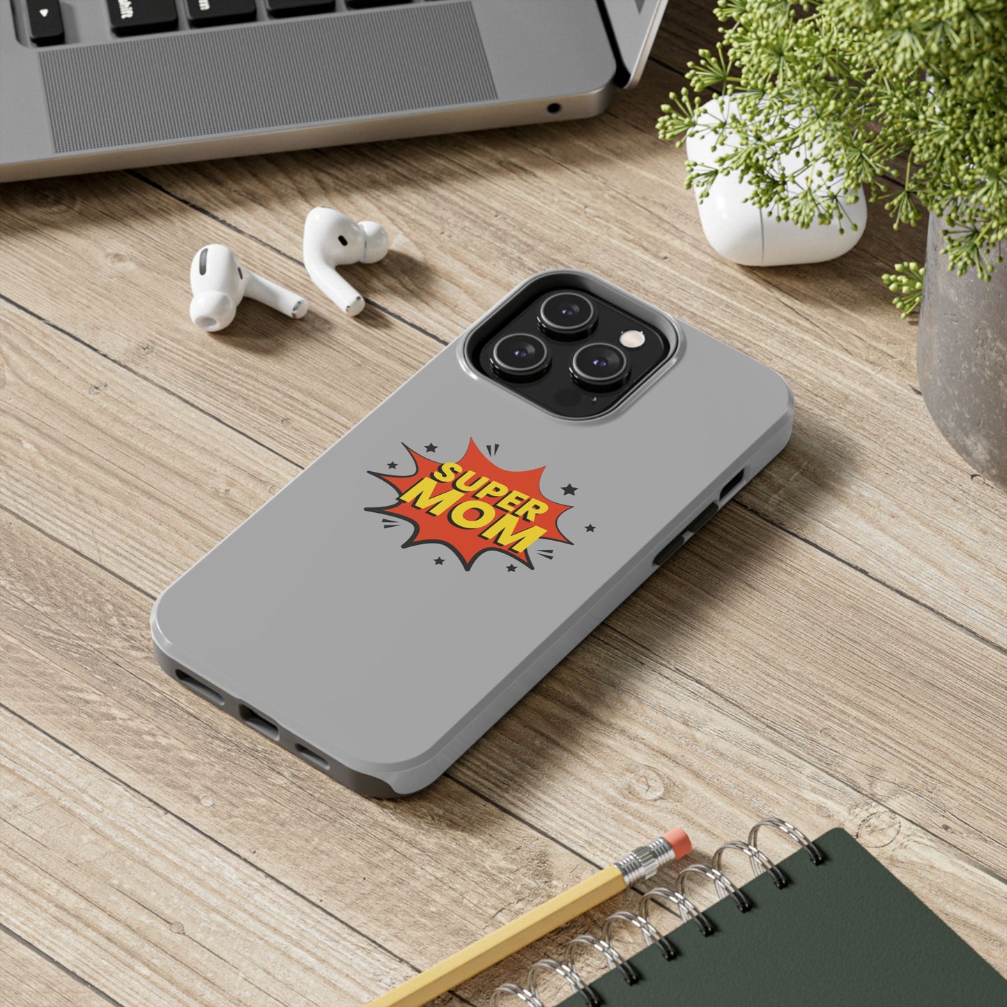 Super mom Tough Phone Cases