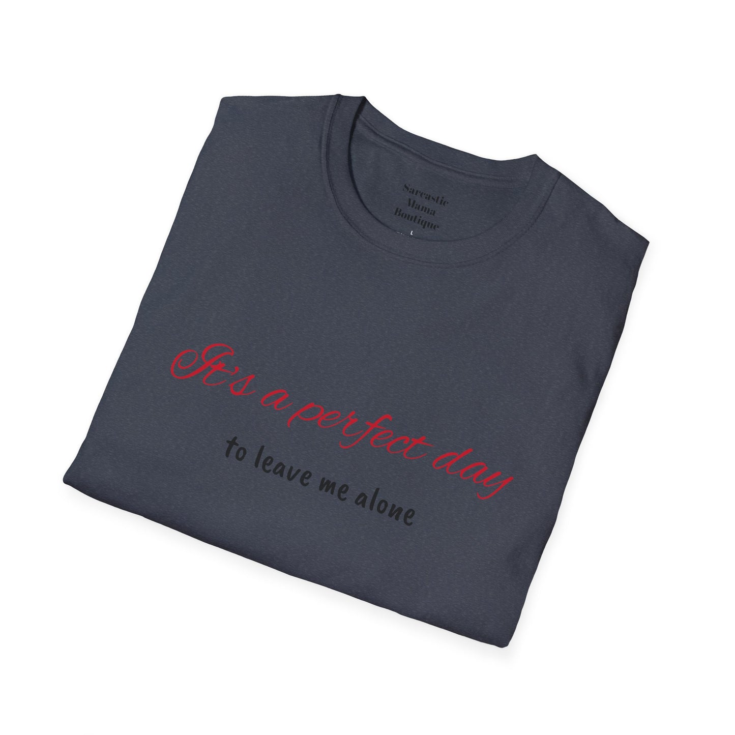 It's a perfect day T-Shirt