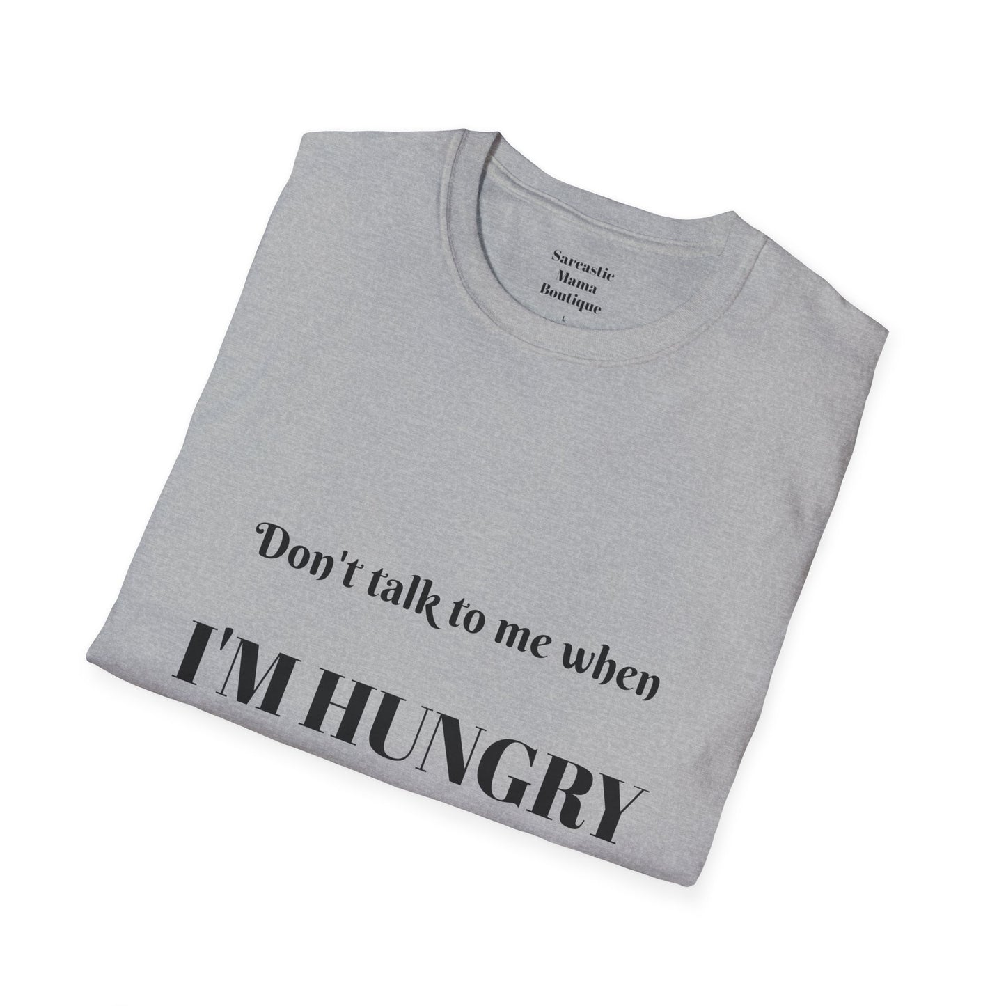 I'm hungry  funny T-shirt