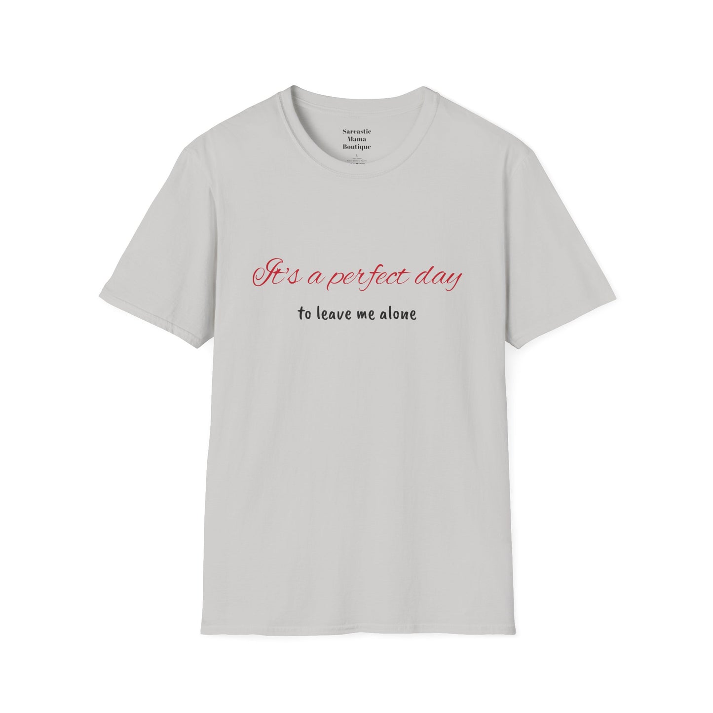 It's a perfect day T-Shirt