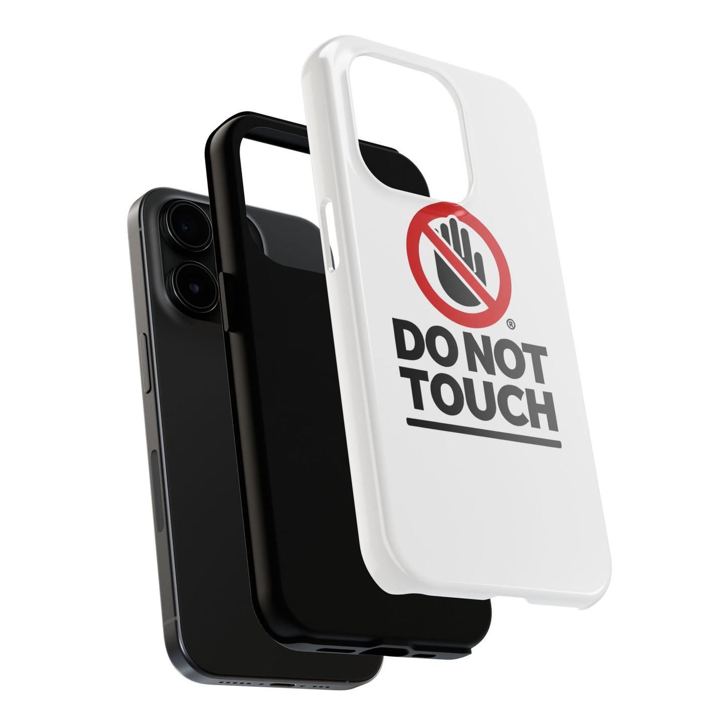 Do not touch Tough Phone Cases