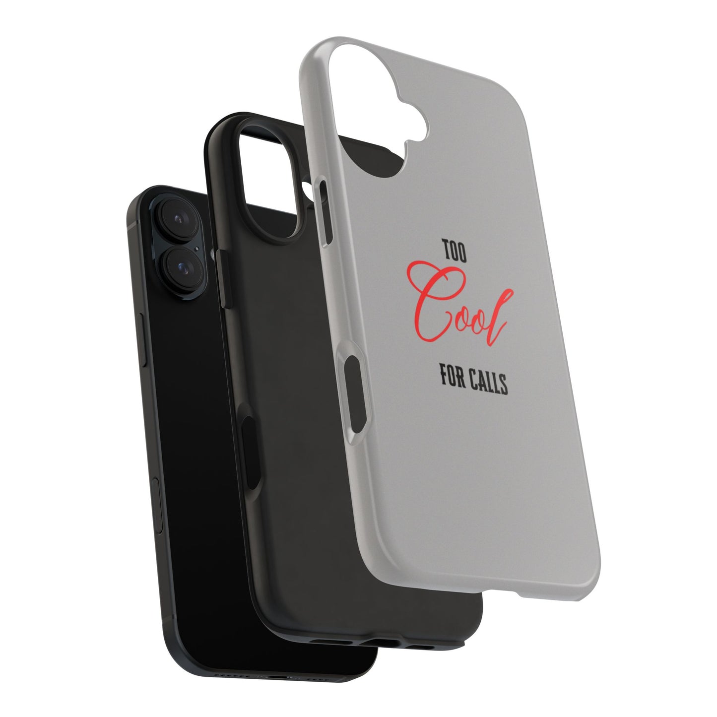 Too cool Tough Phone Cases