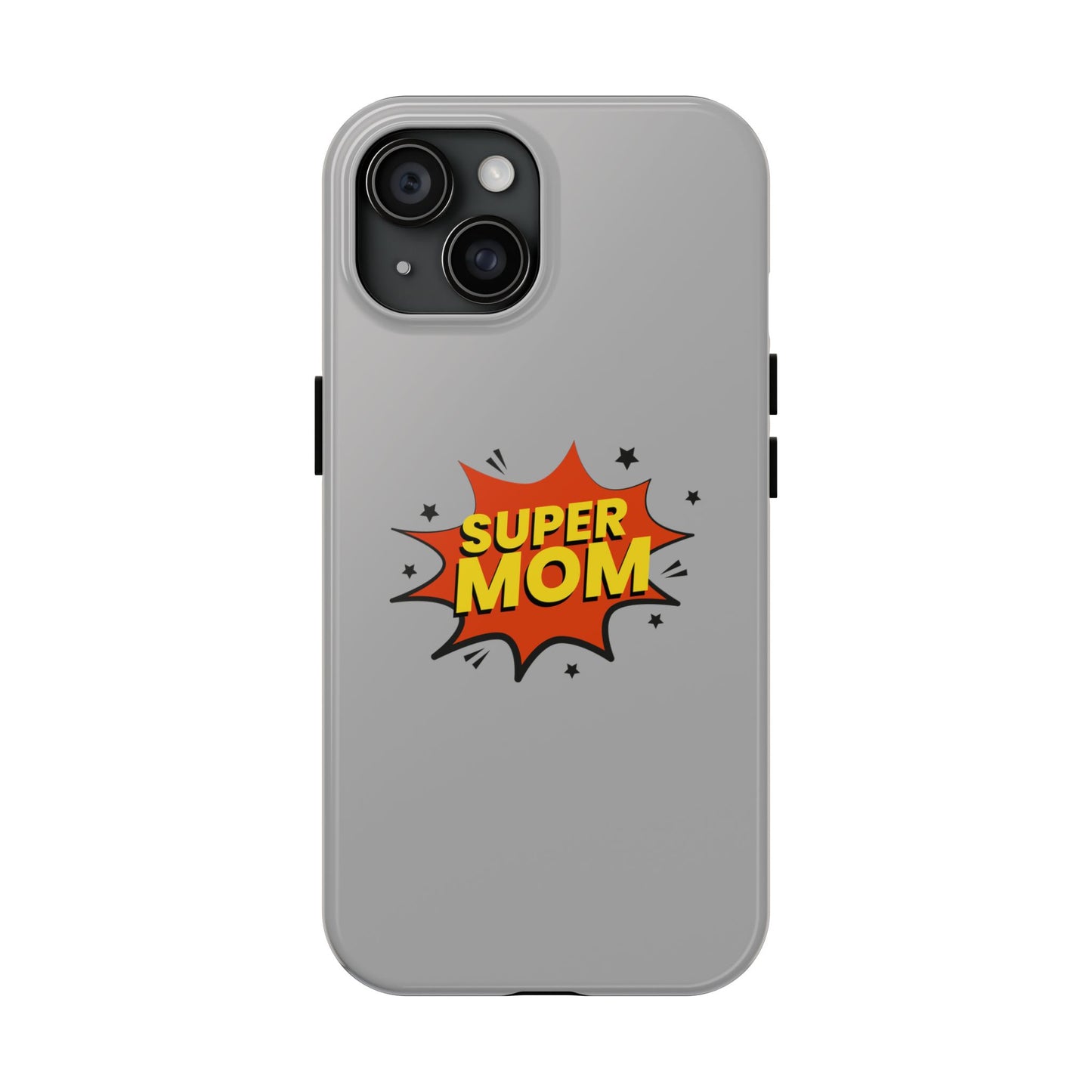 Super mom Tough Phone Cases