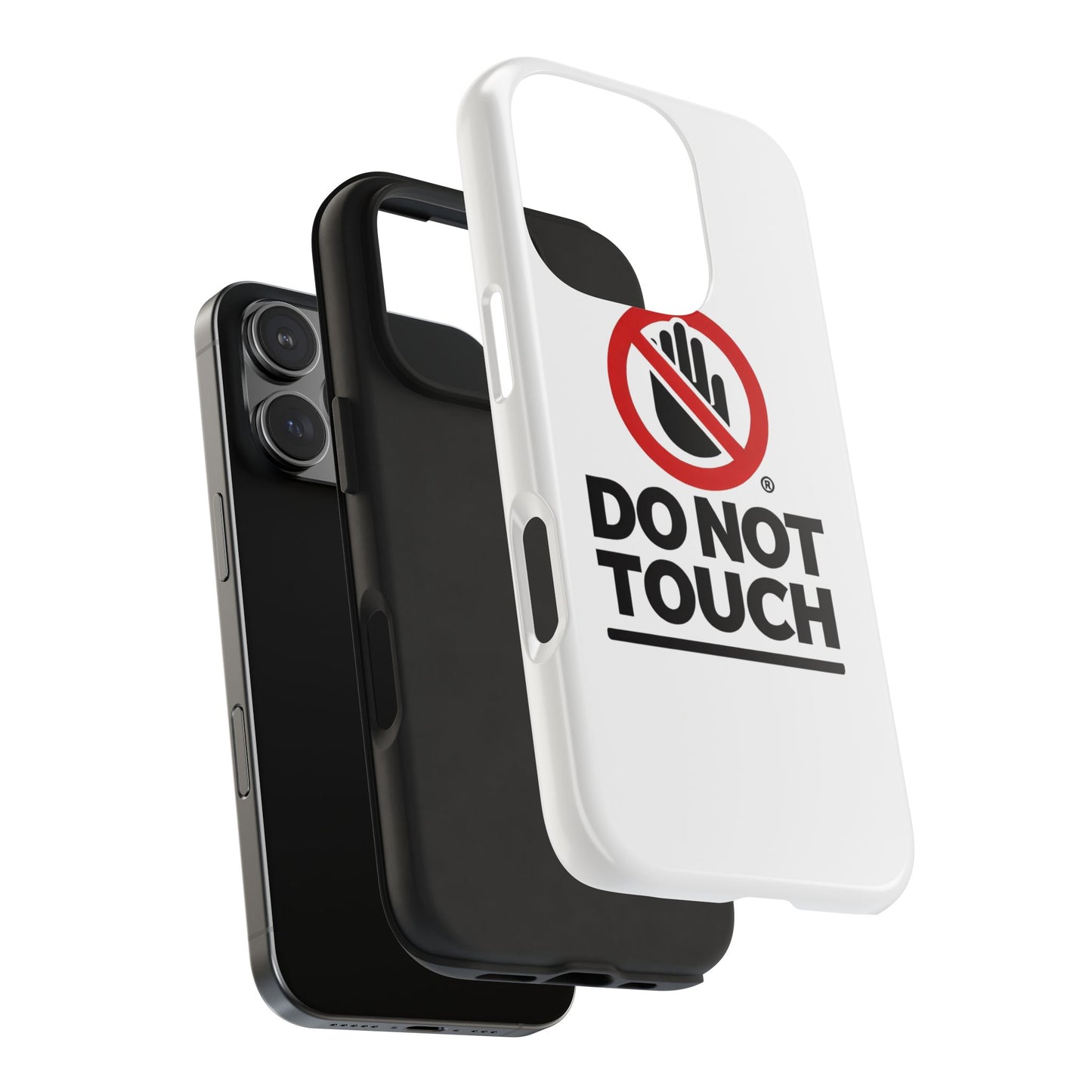 Do not touch Tough Phone Cases