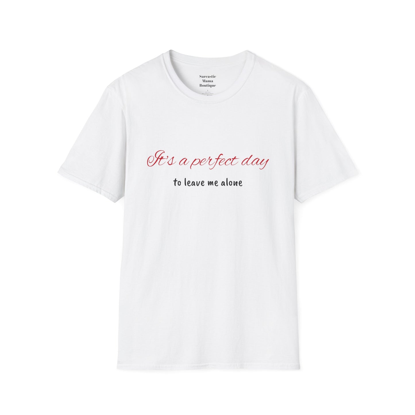 It's a perfect day T-Shirt