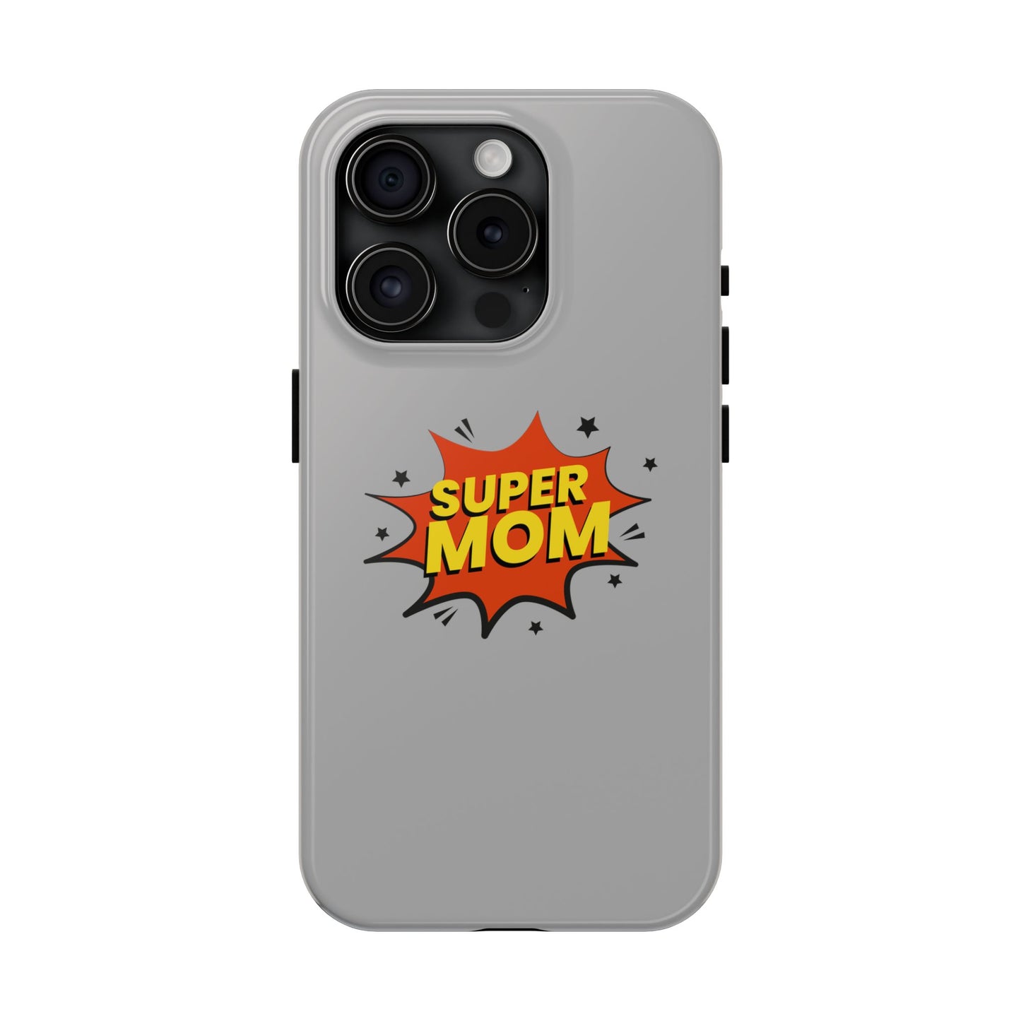 Super mom Tough Phone Cases