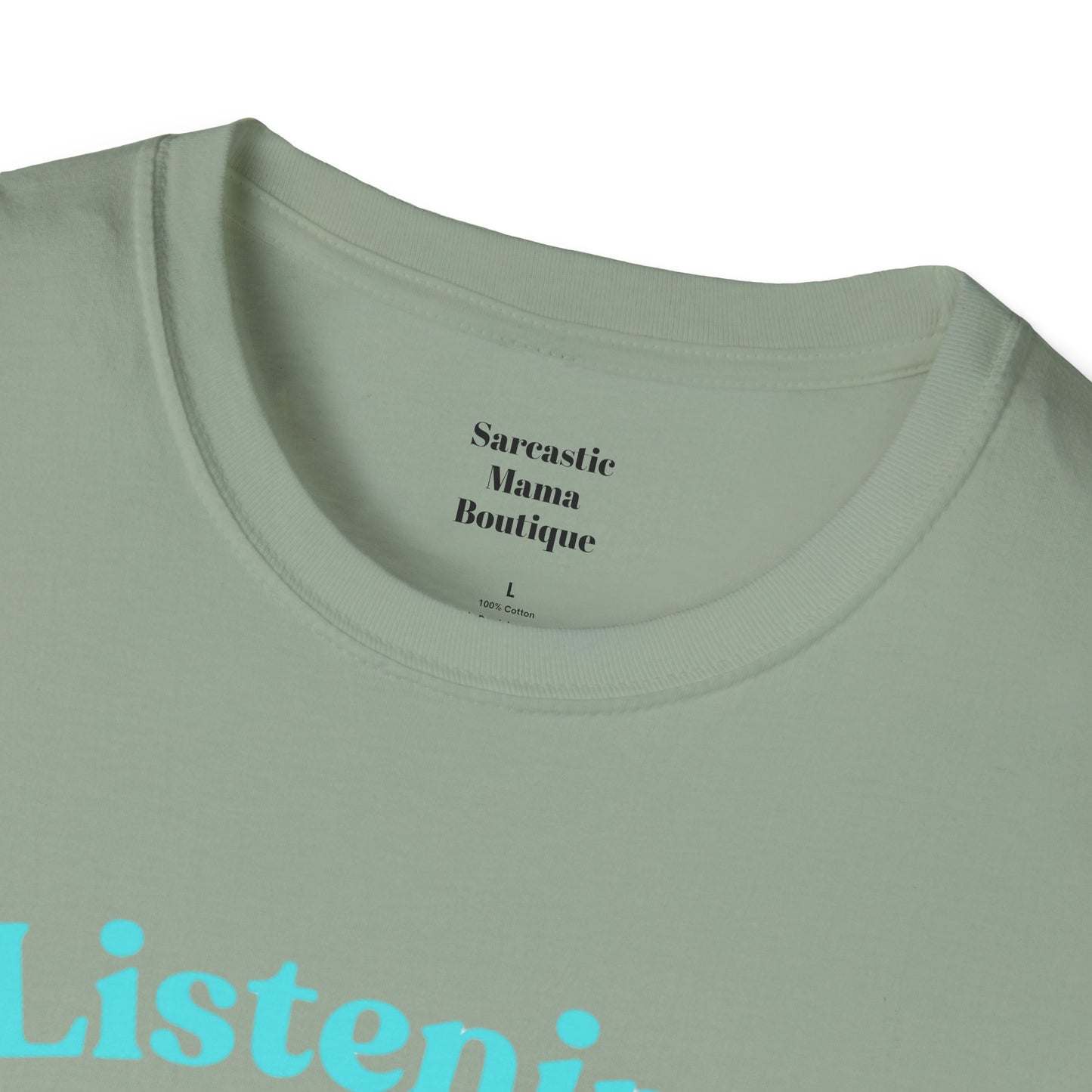 Listening.... funny T-Shirt