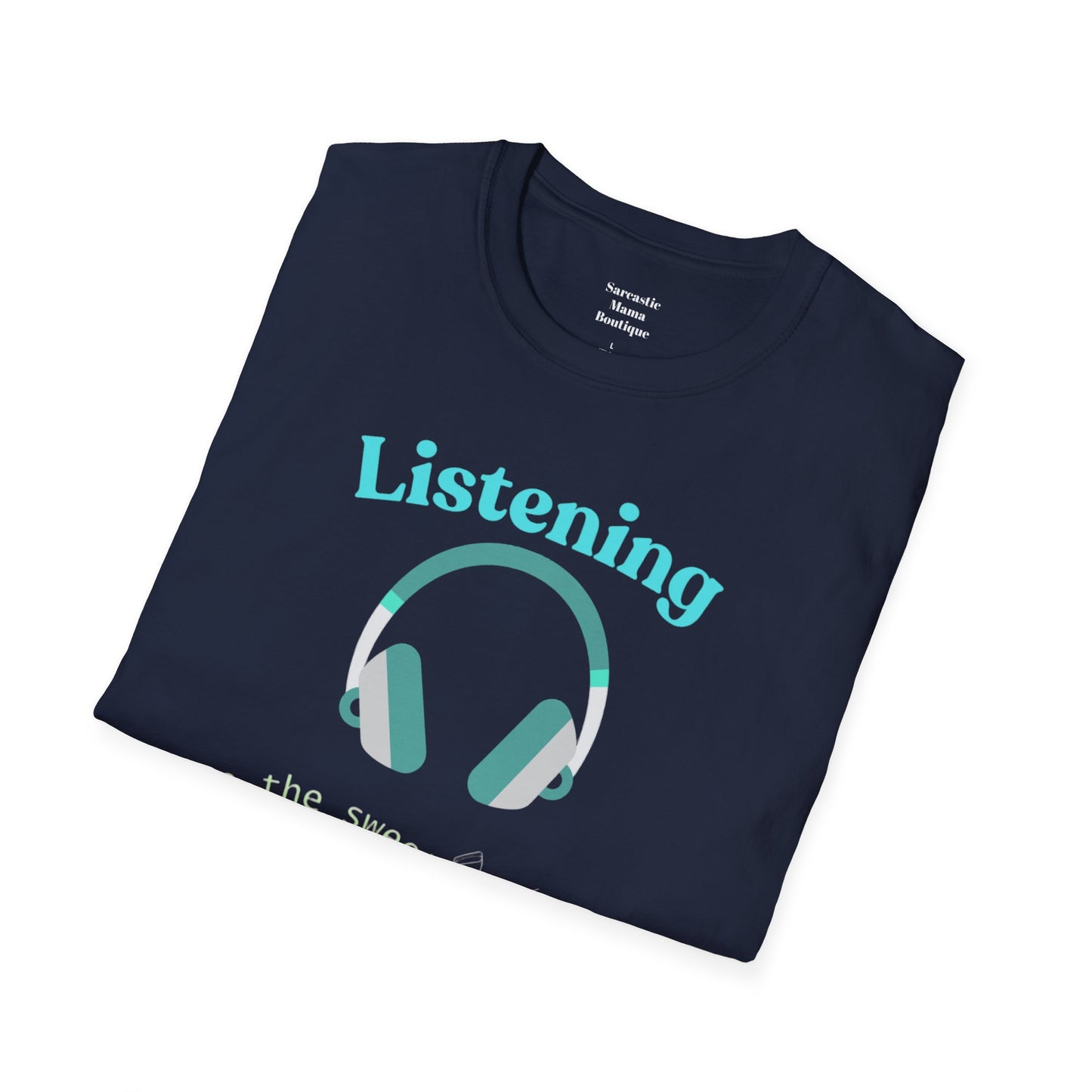 Listening to the sweet sound of... funny T-Shirt