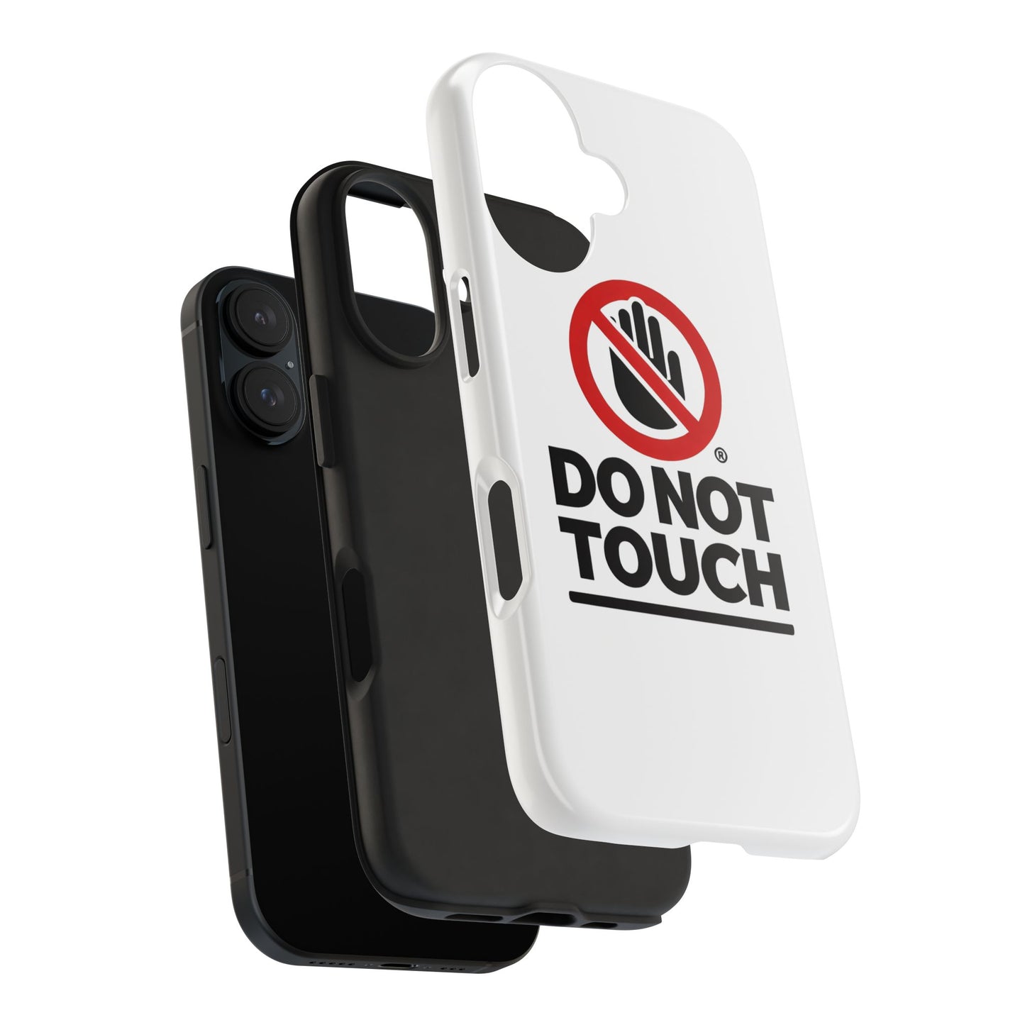 Do not touch Tough Phone Cases