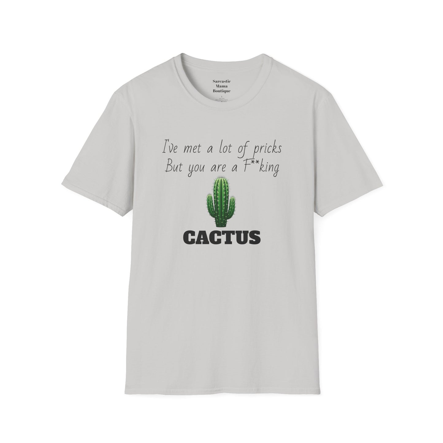 Cactus funny T-Shirt