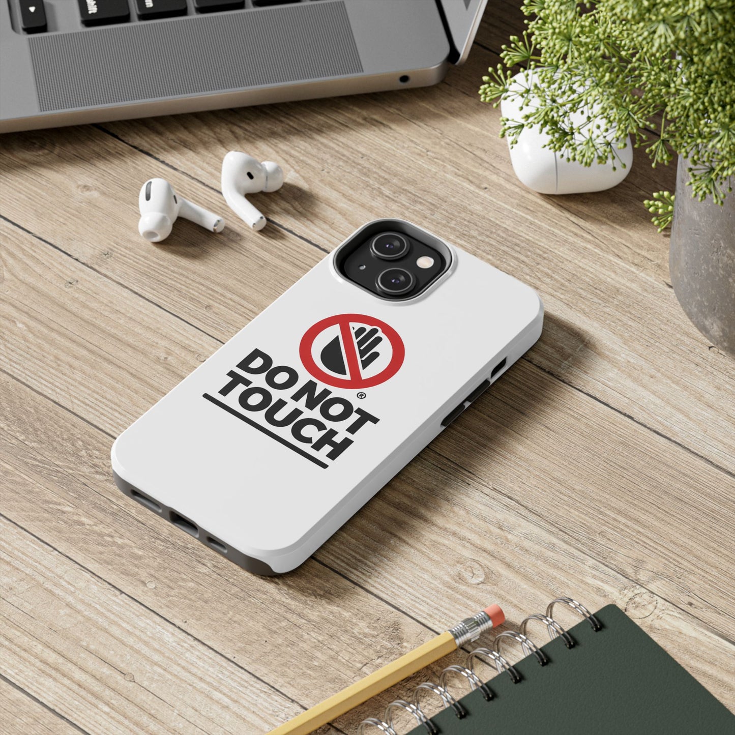 Do not touch Tough Phone Cases