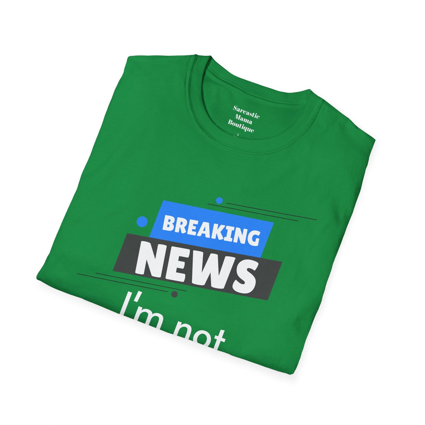 Breaking news funny T-Shirt