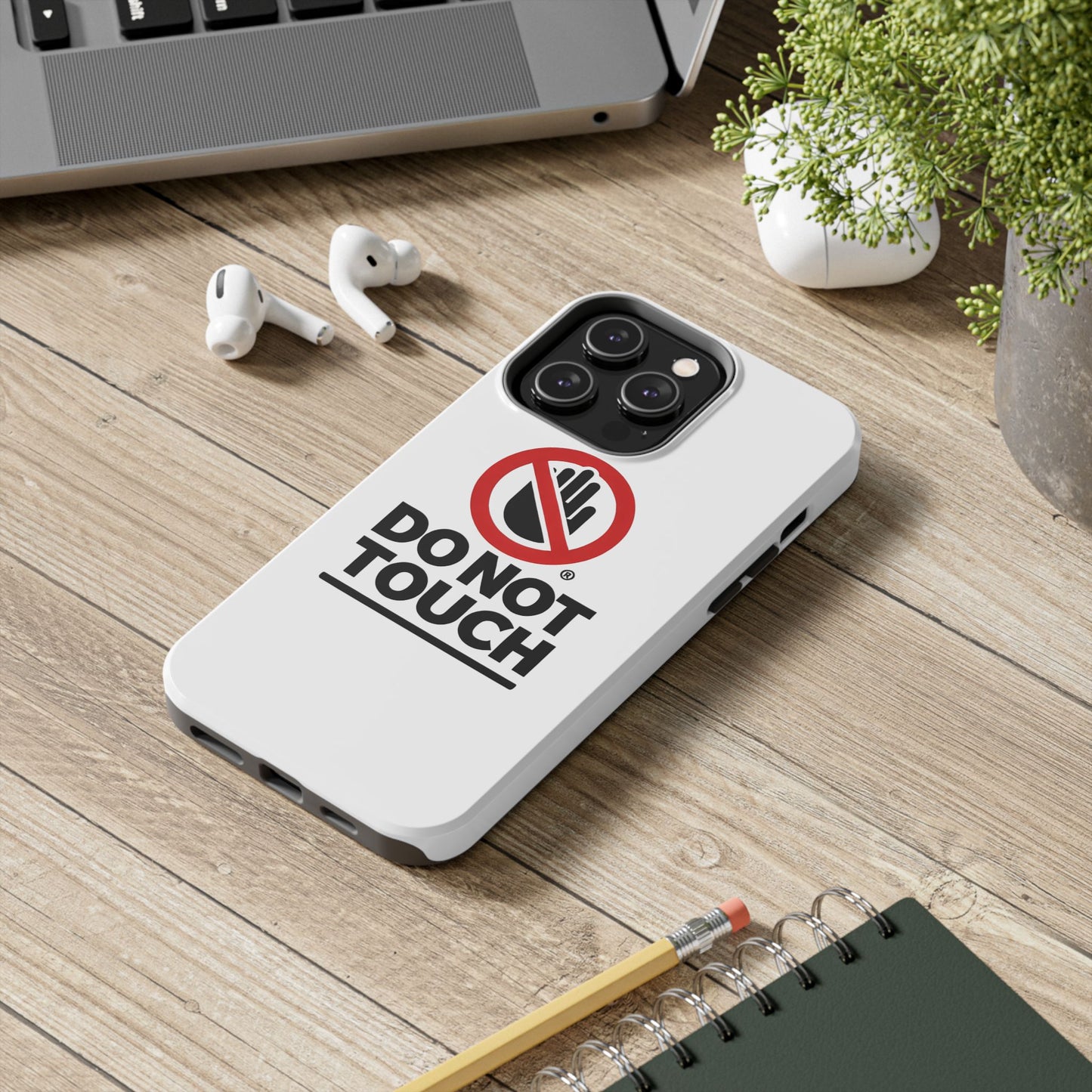 Do not touch Tough Phone Cases