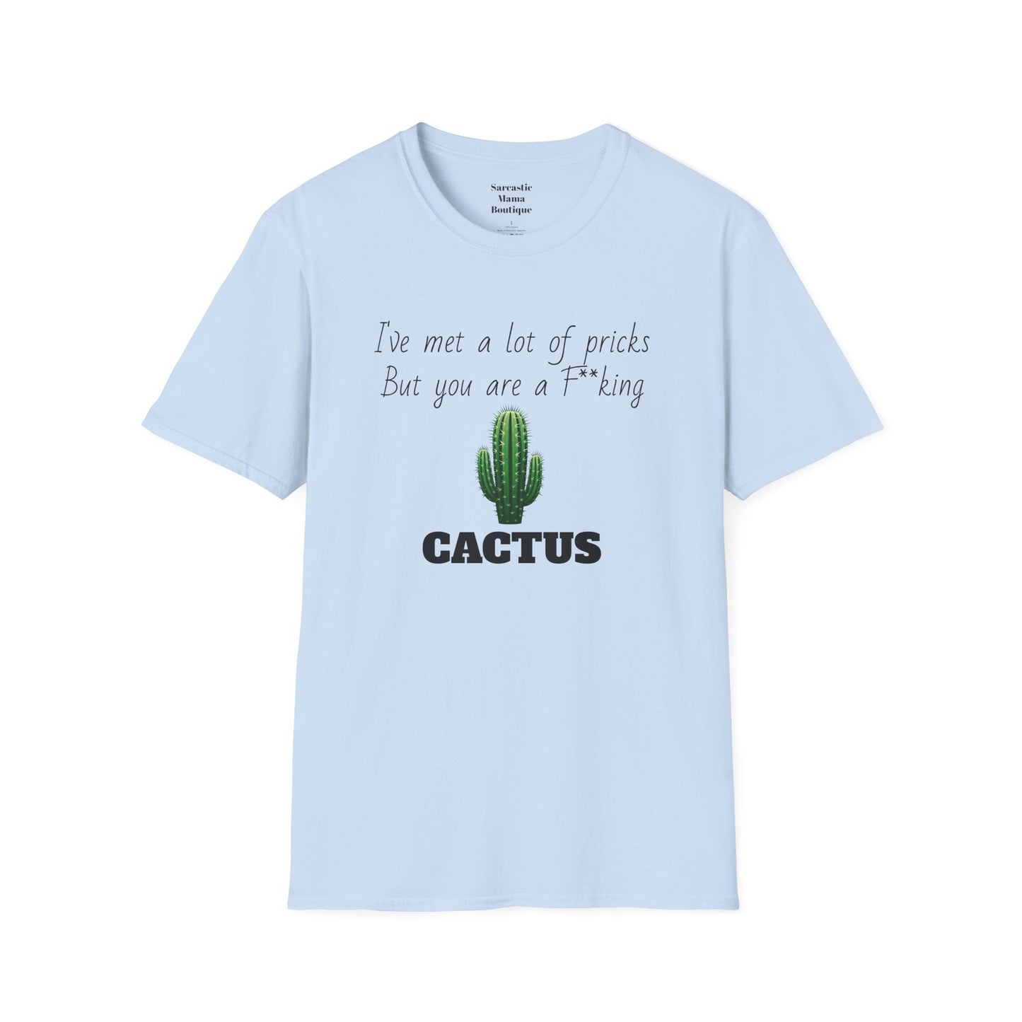 Cactus funny T-Shirt