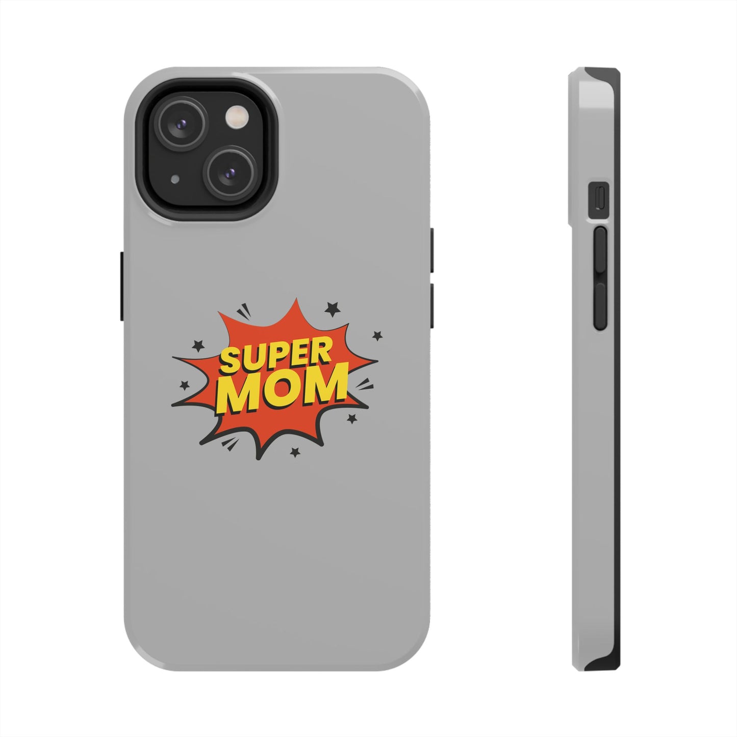 Super mom Tough Phone Cases