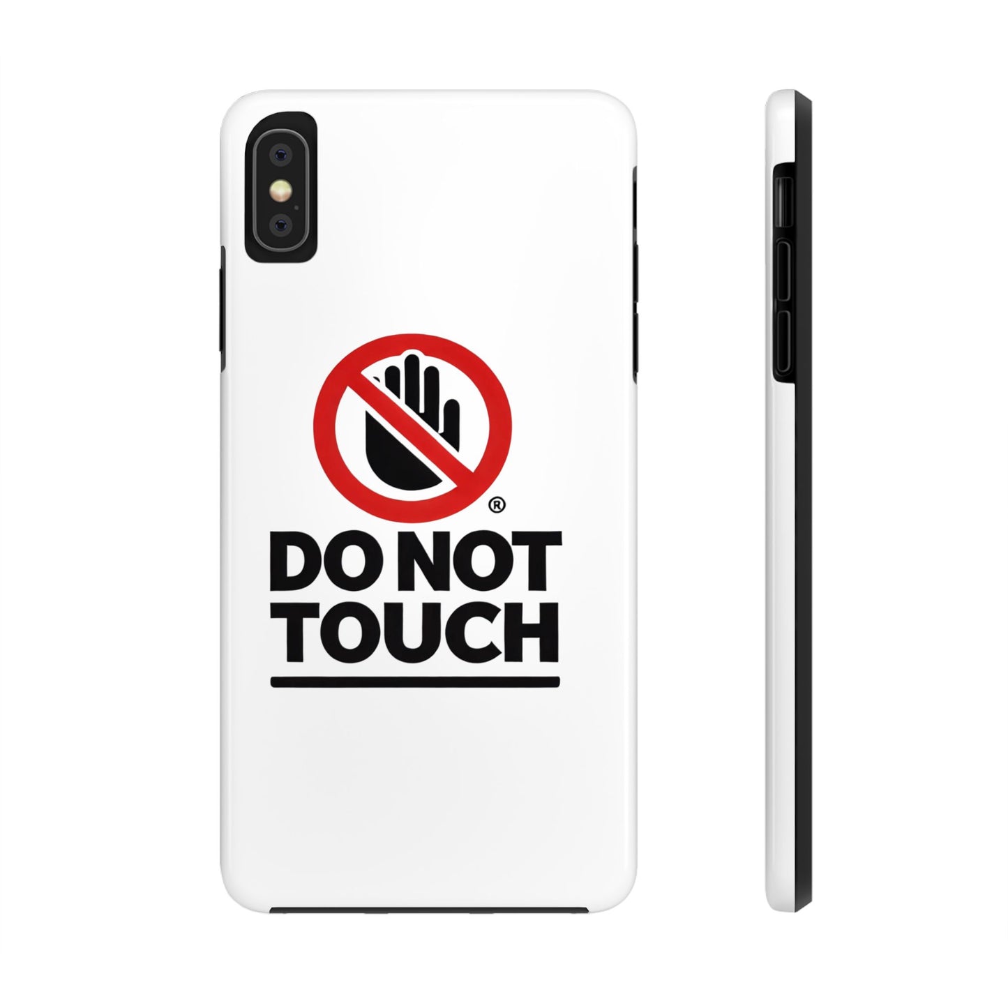 Do not touch Tough Phone Cases