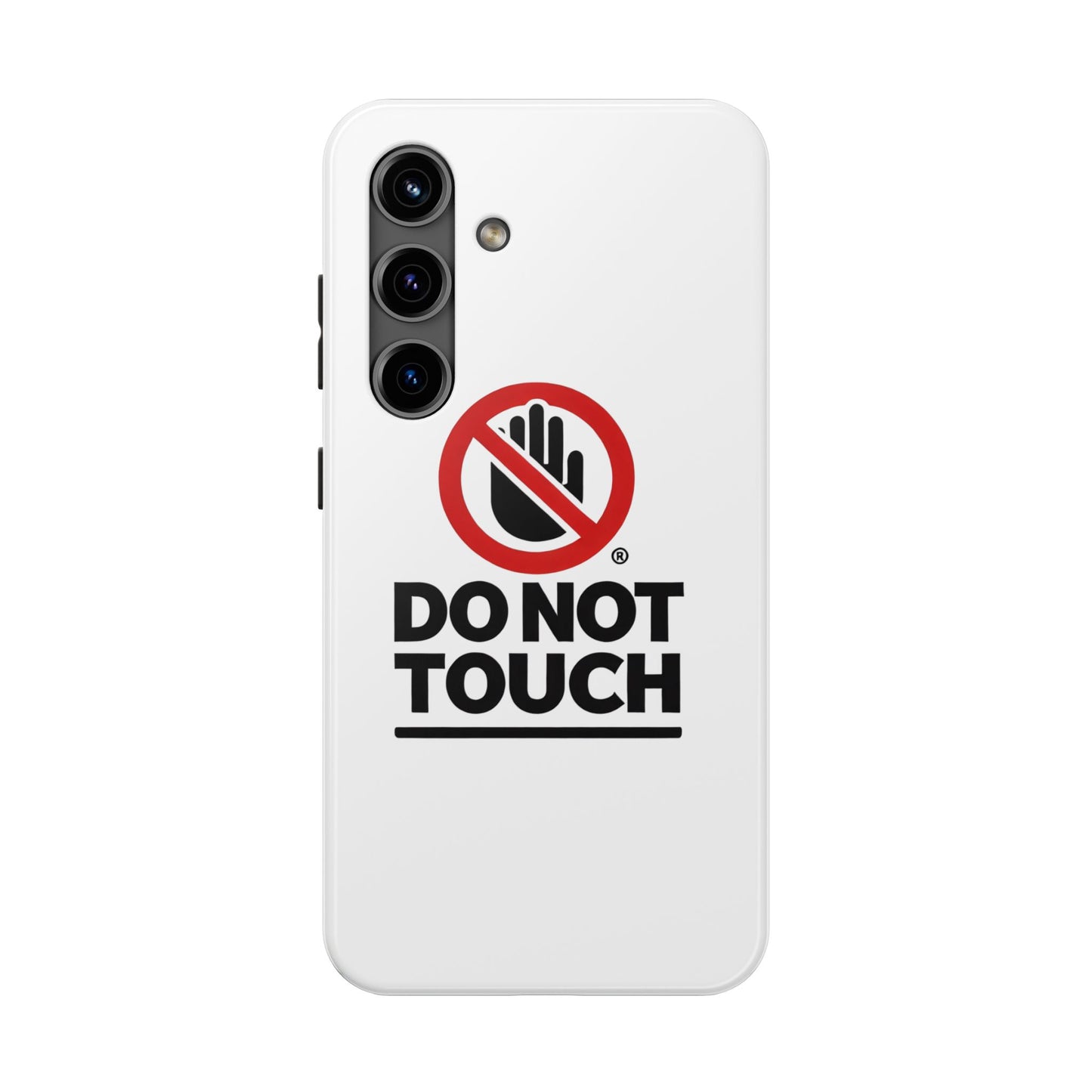 Do not touch Tough Phone Cases