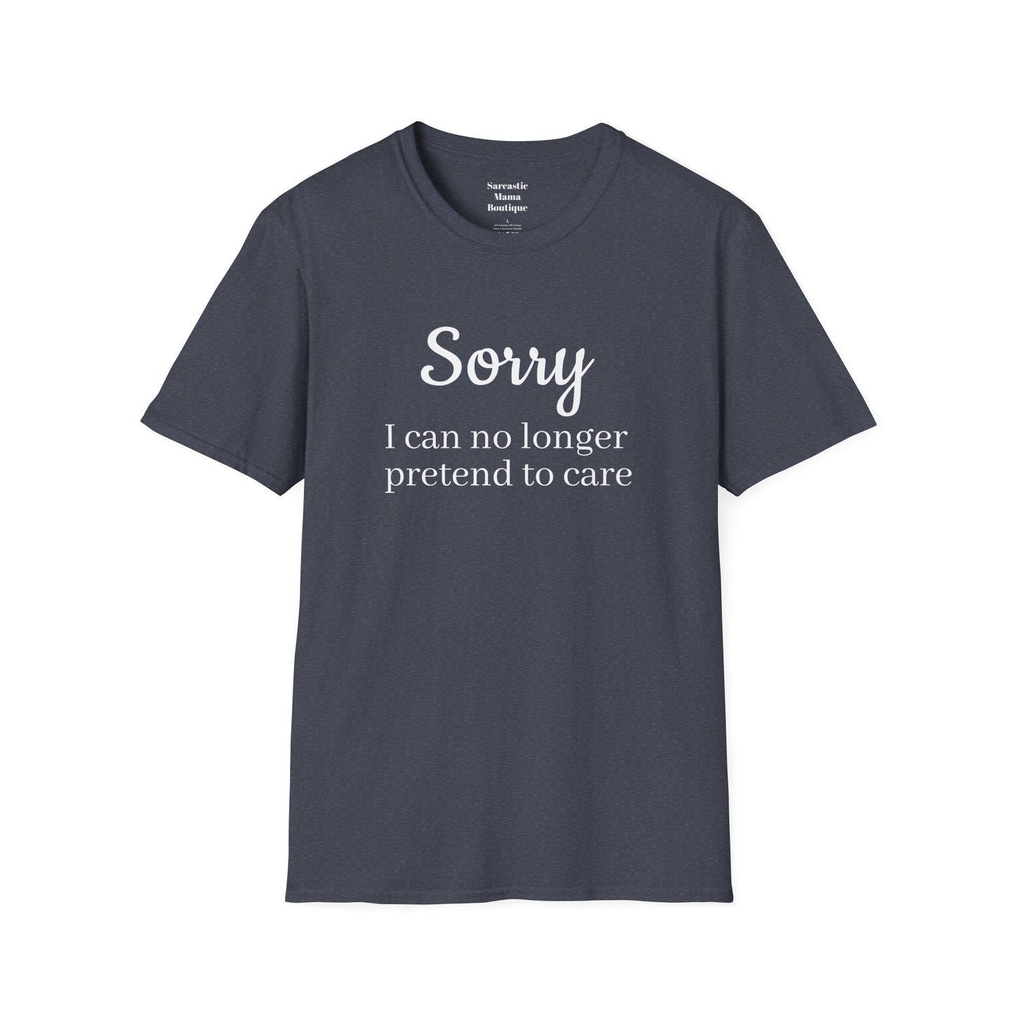 Sorry funny T-Shirt