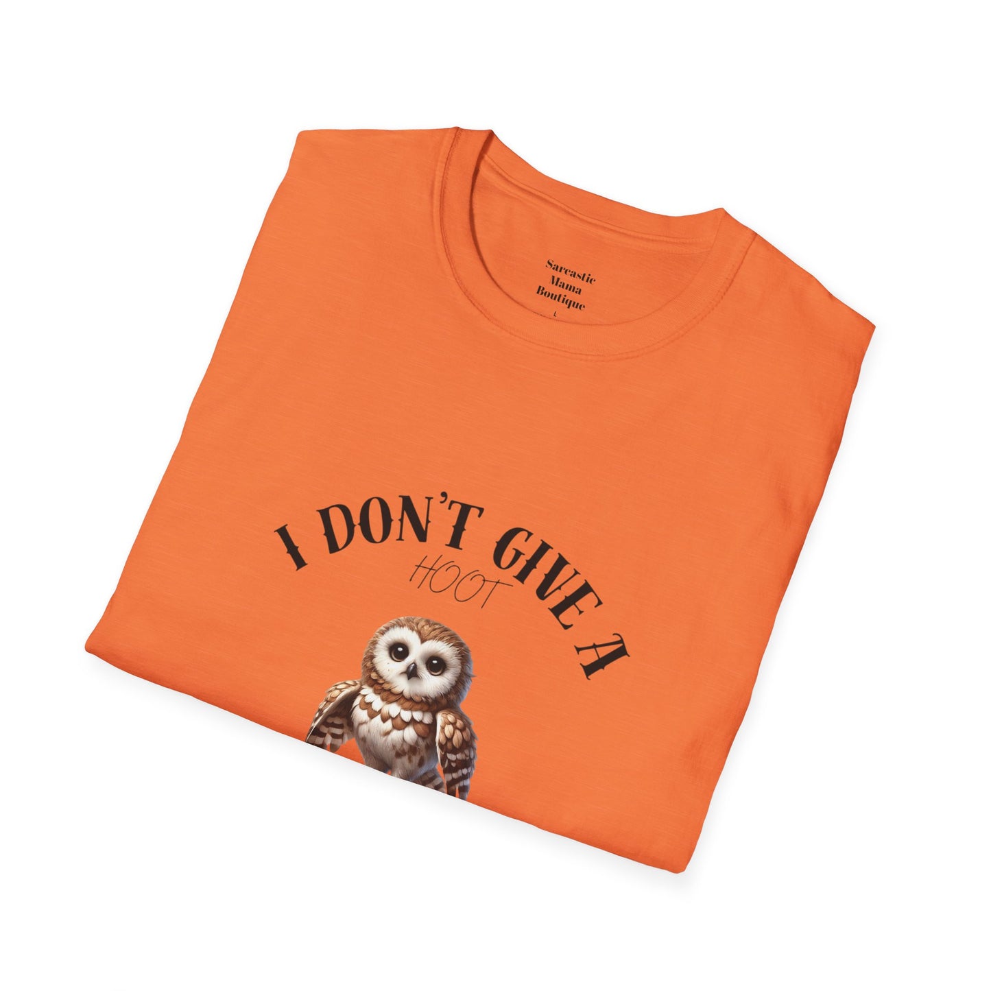 I don't give a hoot funny T-Shirt