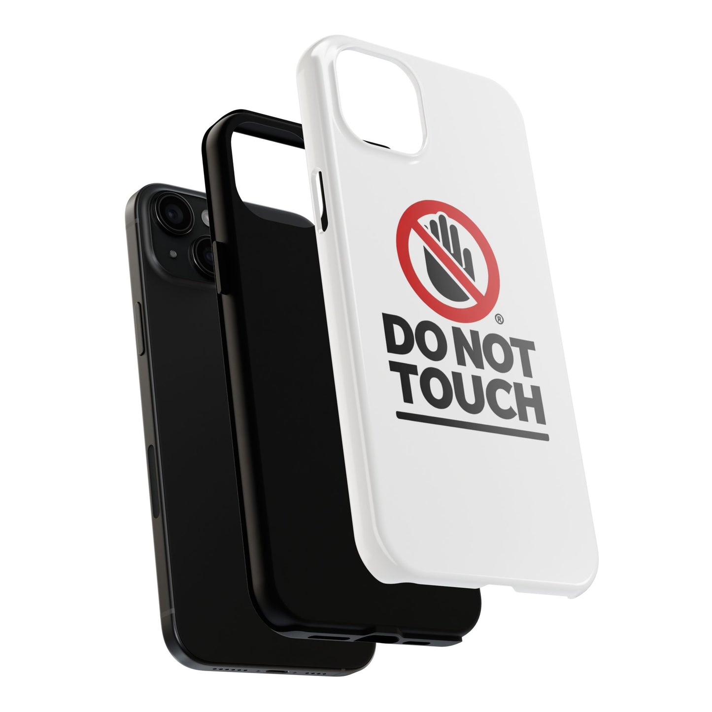 Do not touch Tough Phone Cases