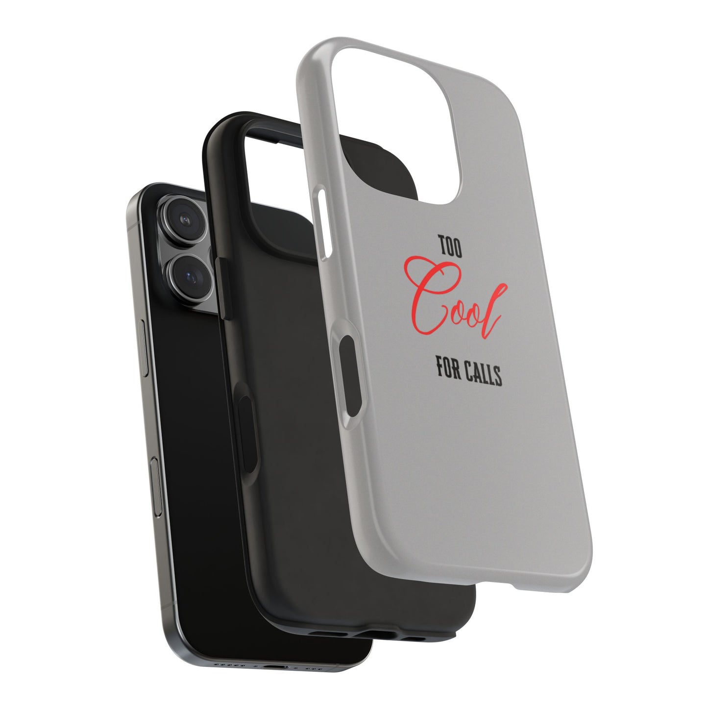 Too cool Tough Phone Cases