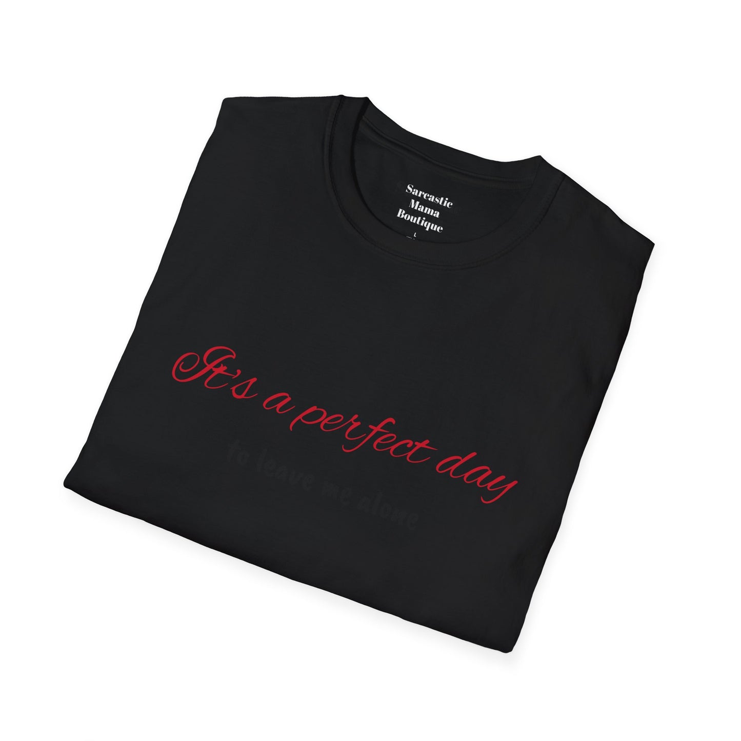 It's a perfect day T-Shirt