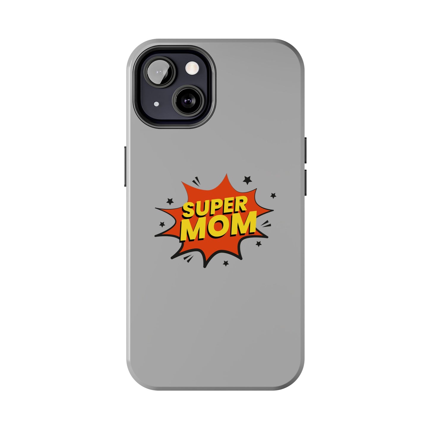 Super mom Tough Phone Cases